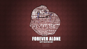 Forever Alone Meme Comic Wallpaper
